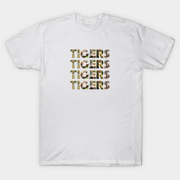 Tigers Tigers Tigers Tigers - wildlife oil painting word art T-Shirt by DawnDesignsWordArt